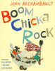 Boom Chicka Rock:  - ISBN: 9780399235870