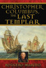 Christopher Columbus, the Last Templar:  - ISBN: 9781594771903