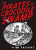 The Pirates of Crocodile Swamp:  - ISBN: 9780399250682