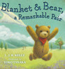 Blanket & Bear, a Remarkable Pair:  - ISBN: 9780399256813