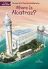 Where Is Alcatraz?:  - ISBN: 9780399542329