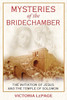 Mysteries of the Bridechamber: The Initiation of Jesus and the Temple of Solomon - ISBN: 9781594771934