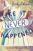 Like It Never Happened:  - ISBN: 9780525428237