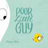 Poor Little Guy:  - ISBN: 9780525428251