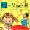 M Is for Mischief: An A to Z of Naughty Children - ISBN: 9780525475644