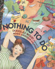 Nothing to Do:  - ISBN: 9780525476566