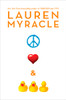Peace, Love, and Baby Ducks:  - ISBN: 9780525477433