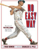 No Easy Way: The Story of Ted Williams and the Last .400 Season - ISBN: 9780525478775