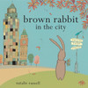 Brown Rabbit in the City:  - ISBN: 9780670012343