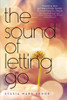 The Sound of Letting Go:  - ISBN: 9780670015535