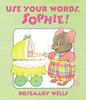 Use Your Words, Sophie:  - ISBN: 9780670016631