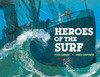 Heroes of the Surf:  - ISBN: 9780670063123