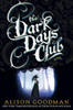 The Dark Days Club:  - ISBN: 9780670785476