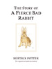 The Story of a Fierce Bad Rabbit:  - ISBN: 9780723247890