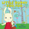 Little Bunny Foo Foo: The Real Story - ISBN: 9780803734708