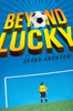 Beyond Lucky:  - ISBN: 9780803735200