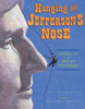 Hanging Off Jefferson's Nose: Growing Up On Mount Rushmore - ISBN: 9780803737310