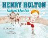 Henry Holton Takes the Ice:  - ISBN: 9780803738560
