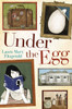 Under the Egg:  - ISBN: 9780803740013