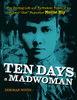 Ten Days a Madwoman: The Daring Life and Turbulent Times of the Original "Girl" Reporter, Nellie Bly - ISBN: 9780803740174