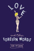 Love and Other Foreign Words:  - ISBN: 9780803740518