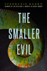 The Smaller Evil:  - ISBN: 9781101994702