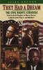 They Had a Dream: The Civil Rights Struggle from Frederick Douglass...MalcolmX - ISBN: 9780140349542