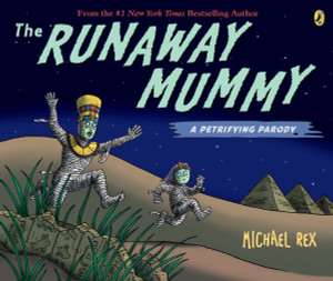 Runaway Mummy: a Petrifying Parody:  - ISBN: 9780142421215