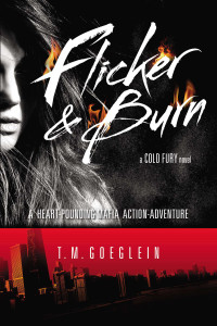 Flicker & Burn: A Cold Fury Novel - ISBN: 9780147511416