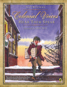 Colonial Voices: Hear Them Speak: The Outbreak of the Boston Tea Party Told from Multiple Points-of-View! - ISBN: 9780147511621