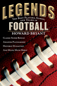 Legends: The Best Players, Games, and Teams in Football:  - ISBN: 9780147512567