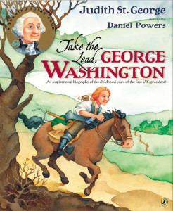 Take the Lead, George Washington: An Inspirational Biography of the Childhood Years of the First U.S. President! - ISBN: 9780147514462