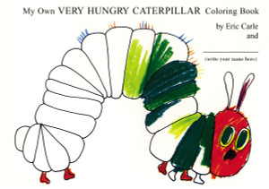 My Own Very Hungry Caterpillar Coloring Book:  - ISBN: 9780399242076