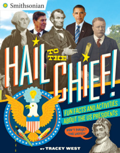 Hail to the Chief!: Fun Facts and Activities About the US Presidents - ISBN: 9780399541469