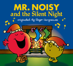 Mr. Noisy and the Silent Night:  - ISBN: 9780399541490