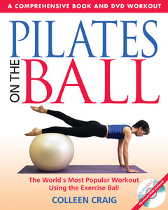 Pilates on the Ball: A Comprehensive Book and DVD Workout - ISBN: 9780892810956