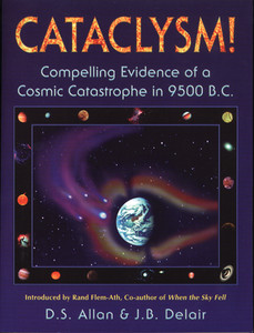 Cataclysm!: Compelling Evidence of a Cosmic Catastrophe in 9500 B.C. - ISBN: 9781879181427