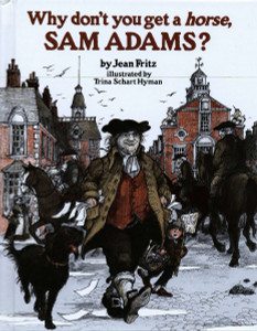 Why Don't You Get a Horse, Sam Adams?:  - ISBN: 9780698114166