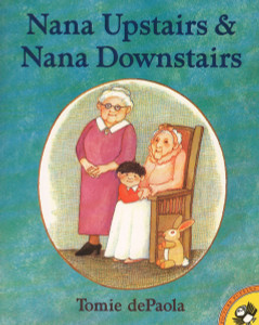 Nana Upstairs and Nana Downstairs:  - ISBN: 9780698118362