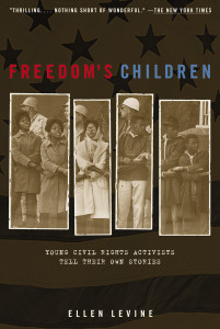 Freedom's Children: Young Civil Rights Activists Tell Their Own Stories - ISBN: 9780698118706