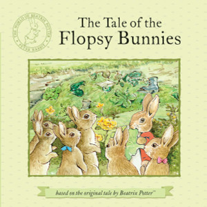 The Tale of the Flopsy Bunnies:  - ISBN: 9780723268376
