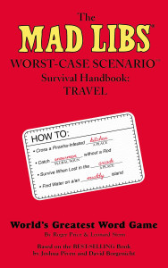 The Mad Libs Worst-Case Scenario Survival Handbook: Travel:  - ISBN: 9780843110333