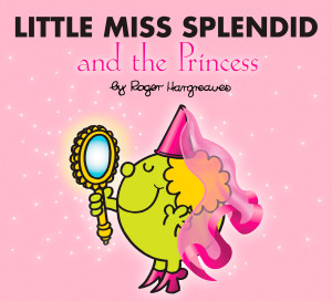 Little Miss Splendid and the Princess:  - ISBN: 9780843124897
