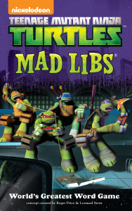 Teenage Mutant Ninja Turtles Mad Libs:  - ISBN: 9780843182354