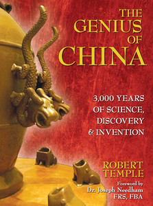 The Genius of China: 3,000 Years of Science, Discovery, and Invention - ISBN: 9781594772177