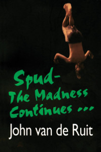 Spud-The Madness Continues:  - ISBN: 9781595142450