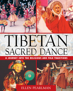 Tibetan Sacred Dance: A Journey into the Religious and Folk Traditions - ISBN: 9780892819188