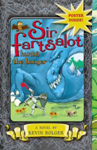 Sir Fartsalot Hunts the Booger:  - ISBN: 9781595142849