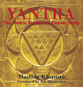 Yantra: The Tantric Symbol of Cosmic Unity - ISBN: 9780892811328