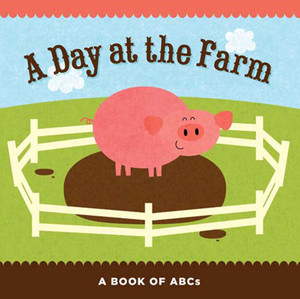 A Day at the Farm: A Book of ABCs - ISBN: 9781411475878